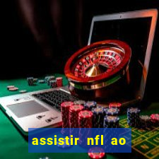 assistir nfl ao vivo gratis